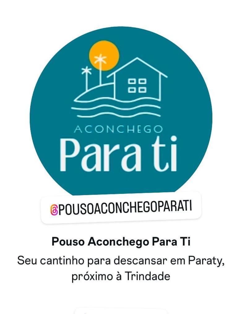 Casa Pouso Aconchego Para Ti - Pertinho Trindade Paraty Exterior foto